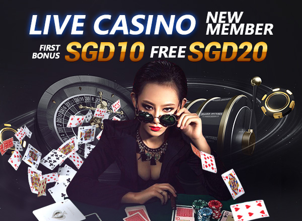 Live Casino New Member First Deposit SGD10 Free SGD20